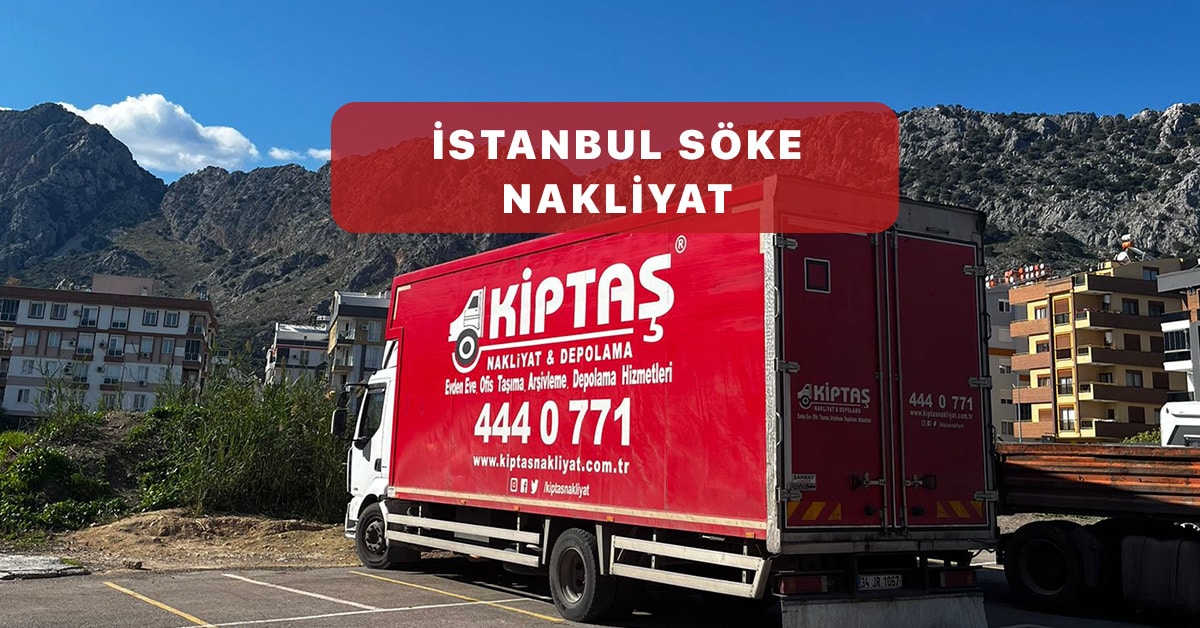 İstanbul Söke Nakliyat
